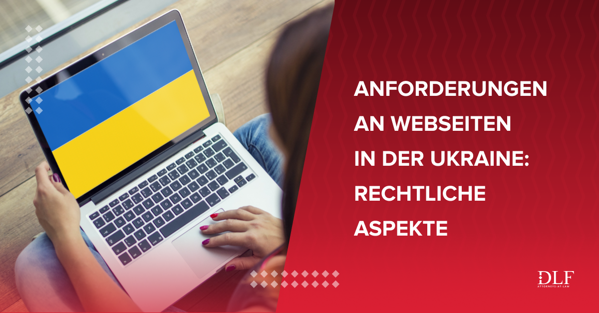 Neue Anforderungen An Webseiten In Der Ukraine Rechtliche Aspekte